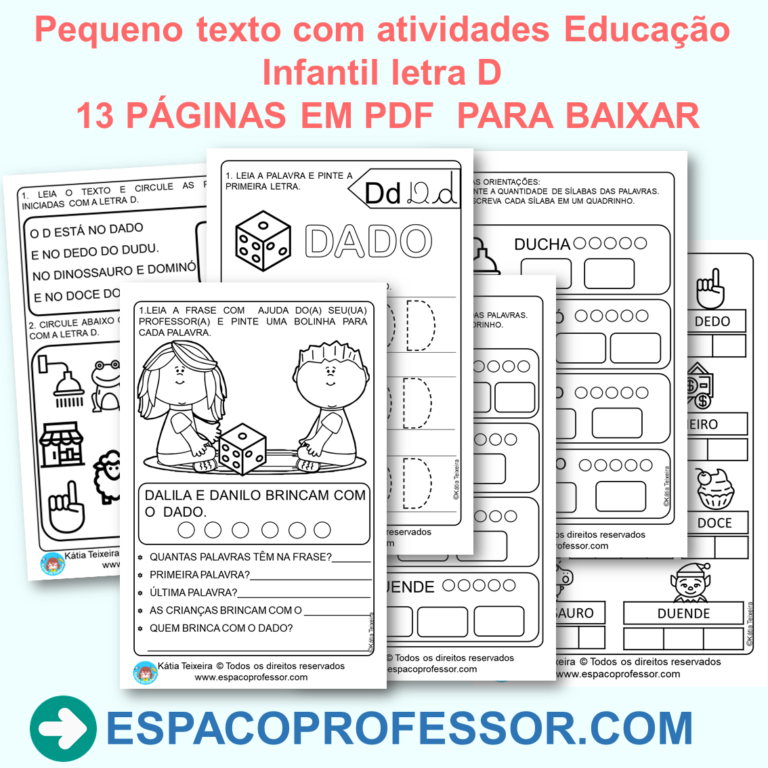 Pequeno texto com atividades Educação Infantil letra D com 13 páginas