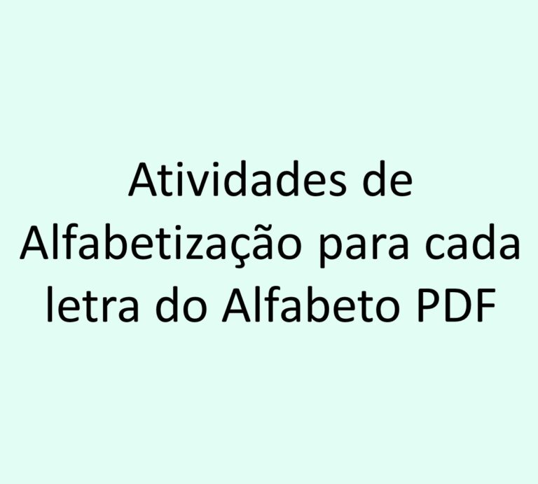 Atividades de Alfabetização para cada letra do Alfabeto PDF